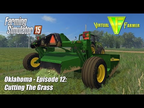 Let's Play Farming Simulator 15 - Oklahoma Ep12: Cutting The Grass
