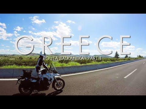 Routa Balkanika 2017 - Ep 1 - GREECE : BMW R1200GSA 2017 & F650Gs 2010