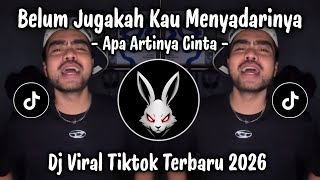 Download lagu DJ APA ARTINYA CINTA - BARANGKALI AKU SALAH KU TERDIAM BUKAN BISU | VIRAL TIKTOK 2026 mp3