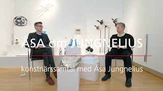 Åsa om Jungnelius: Konstnärssamtal med Åsa Jungnelius