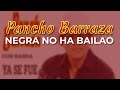 Pancho Barraza - Negra No Ha Bailao (Audio Oficial)