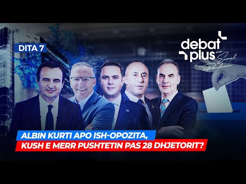 🔴ALBIN KURTI APO ISH-OPOZITA, KUSH E MERR PUSHTETIN PAS 28 DHJETORIT?/ Debat Plus me Ermal Pandurin