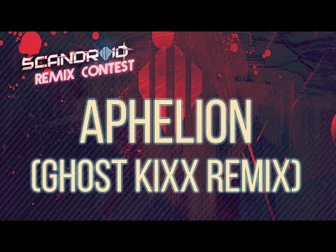Video thumbnail for Aphelion (Ghost KixX Remix)