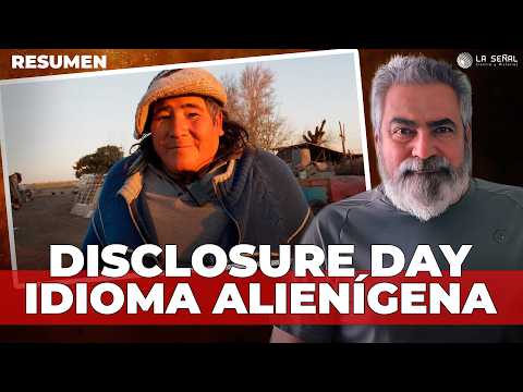 👽 Juan Oscar Pérez y el IDIOMA ALIEN de DISCLOSURE DAY | Resumen