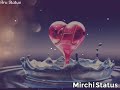Humne Ghar Chhoda Hai H Letter Status Video MirchiStatus Com
