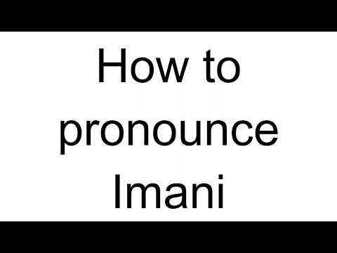 How to Pronounce Imani (English)