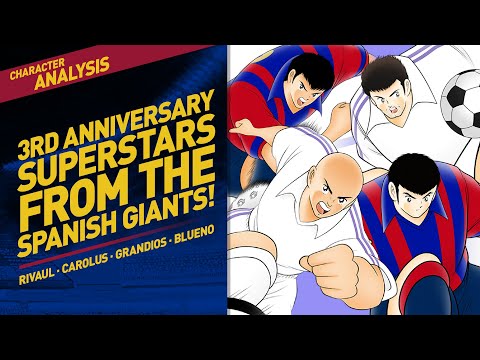 Character Analysis Anniversary Transfer Part 1- Captain Tsubasa Dream Team [3rd Anniversary]