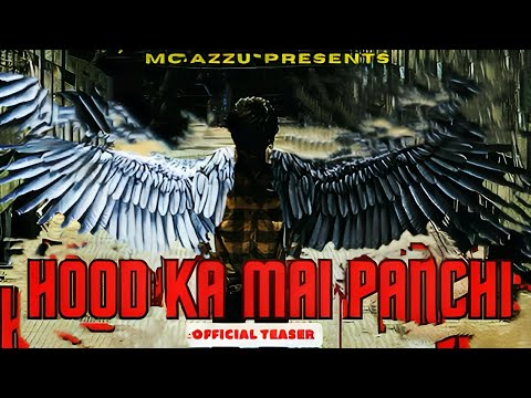 MC AZZU - HOOD KA MAI PANCHI ( OFFICIAL TEASER )