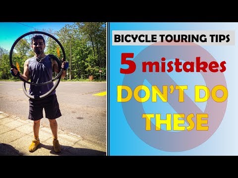 BICYCLE TOURING TIPS: 5 mistakes!/beginner guide