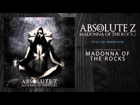 Absolute Z Madonna Of The Rocks Album Showcase