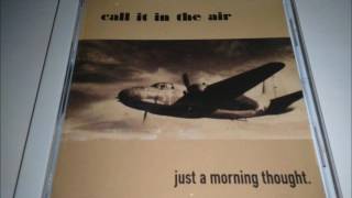 Call It In The Air - Just A Morning Thought (1998) Full Album