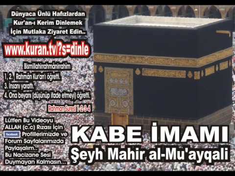 Müzzemmil Suresi - Kabe imamı Şeyh Mahir al-Mu'ayqali