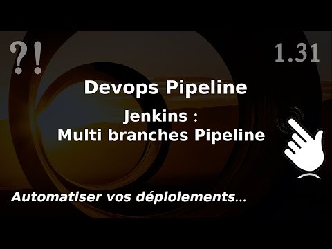 Pipeline devops 1 31 Jenkins Job multibranches | tutos fr