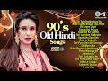90 S Old Hindi Songs 90 S Evergreen Hits Romantic Old Hindi Songs Sadabahar Bollywood Jukebox