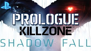 Kill Zone Shadow Fall PS4 - [Prologue] - &quot;WELCOME TO NEXT GEN BABY&quot;