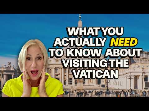 Visiting the Vatican in 2026? What to Know Before You Go