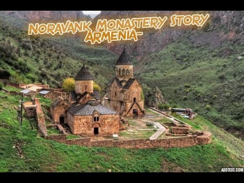 Armenia- Noravank Monastery Story