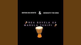 Download lagu Rea Boyela Ga Marula Tshipi_ Moshoti The King mp3 Download lagu Rea Boyela Ga Marula Tshipi_ Moshoti The King mp3
