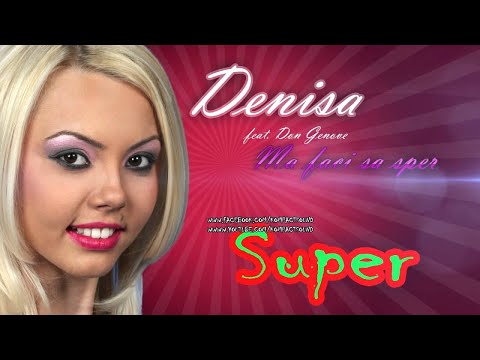 Denisa feat Don Genove - Ma faci sa sper k-play (Manele Hit)noi