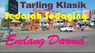 Download lagu TARLING KLASIK ENDANG DARMA SEDARAH SEDAGING ○●AUDIO HD●○ mp3