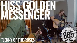 Hiss Golden Messenger || Live @ 885 FM || &quot;Jenny of the Roses&quot;