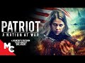 Patriot: A Nation At War (Eye for an Eye) | Full Action Thriller Movie