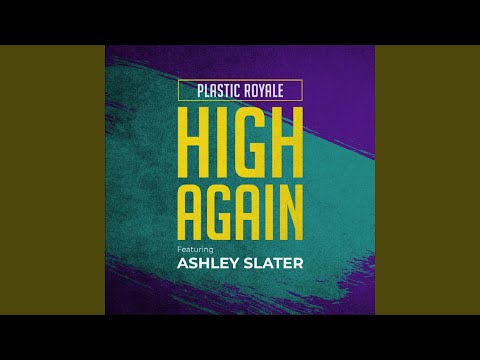 High Again (feat. Ashley Slater) (Radio Edit)
