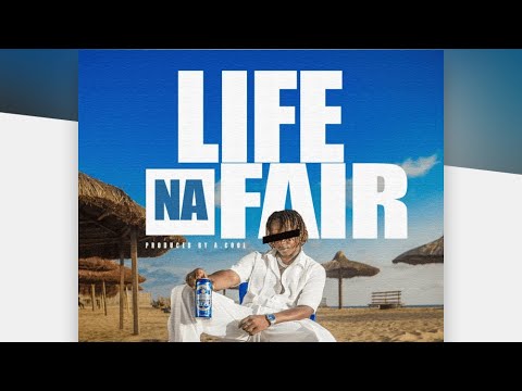 LIFE NA FAIR (Official Audio)