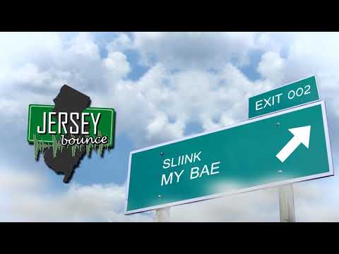 DJ Sliink - MY BAE
