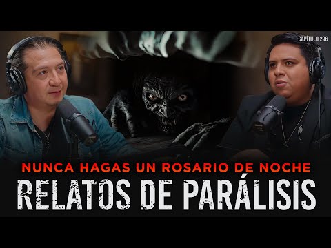 ¡NO HAGAS UN ROSARIO DE NOCHE! Relatos Reales de Parálisis del Sueño