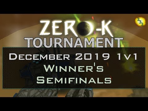 2019/12/14 1v1 Tournament - Winner's Semifinals - Zero-K