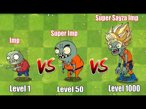 All Plants Vs Imp Zombie Level 1 & Level 50 & Level 100