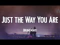 Bruno Mars - Just the Way You Are  🌔 (Video Lyric)