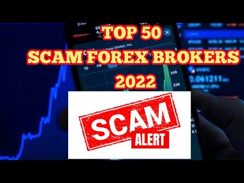 Top 50 scam forex brokers 2022