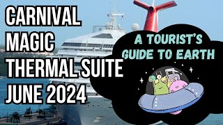 Carnival Magic Thermal Suite Tour (June 2024)