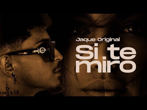 JAQUE ORIGINAL - SI TE MIRO (Video Oficial)