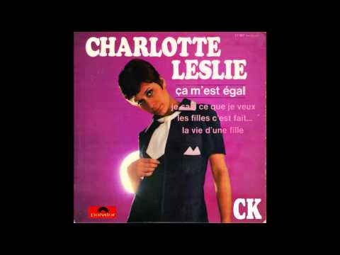 Charlotte Leslie - Je Sais Ce Que Je Veux (1967)