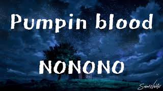 Pumpin blood - NONONO(lyric)