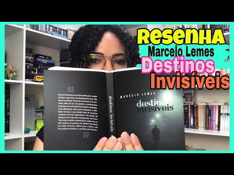 DESTINOS INVISVEIS | Marcelo Lemes |Projeto indica Nacionais -Resenha