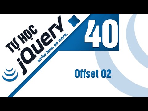 Lập trình jQuery Bài 40 Attributes CSS Offset 02