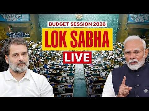 Parliament Budget Session 2026 Live | Lok Sabha Live |  Rahul Gandhi