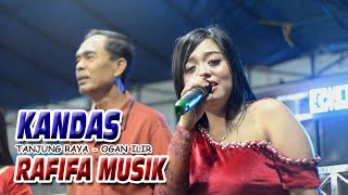 Download lagu RAFIFA MUSIK - KANDAS - TANJUNG RAYA OGAN ILIR - BINTANG TV mp3
