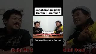 Download lagu Kadaharan Nu Pang Haram-Haramna? 😂 Jawaban Teu Kapikiran! mp3