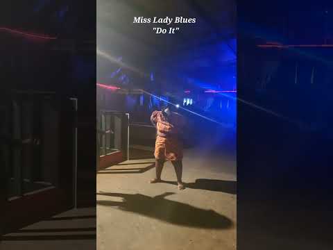 Miss Lady Blues - "DO IT"