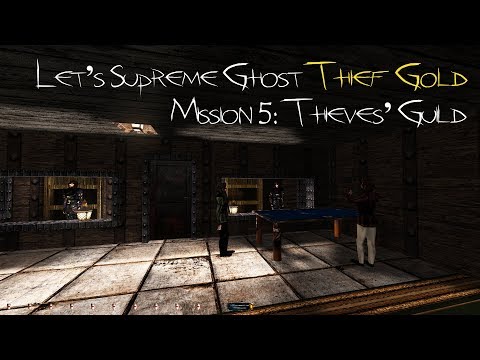 Let's Supreme Ghost Thief Gold - Mission 5: Thieves' Guild