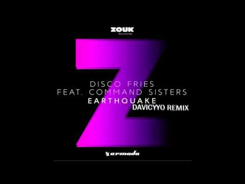 Disco Fries feat. Command Sisters - Earthquake (DaViCyYo Remix)