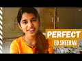 Ed Sheeran Perfect COVER Maithili Thakur