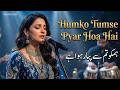 Humko Tumse Pyar Hua Hai A Soulful Coke Studio Style Fusion Dil Ko Cho Jany Wali Ghazal
