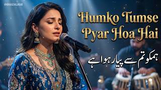 Download lagu Humko Tumse Pyar Hua Hai 💔 |A Soulful Coke Studio Style Fusion| dil ko cho jany wali ghazal mp3