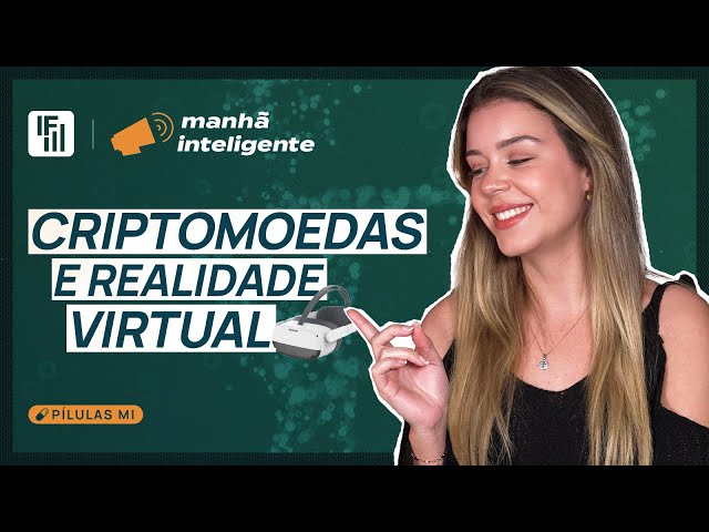 Metaverso: visão geral e sua relação com as criptomoedas.